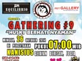 Gathering GSHJ#9 Husky Berhati Nyaman